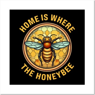 Home Is Where The Honeybee - Bee Posters and Art